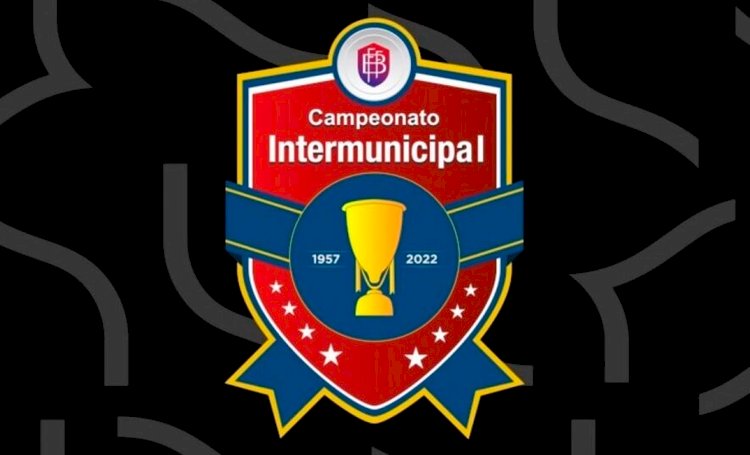 FBF detalha jogos da semifinal do Intermunicipal 2022.